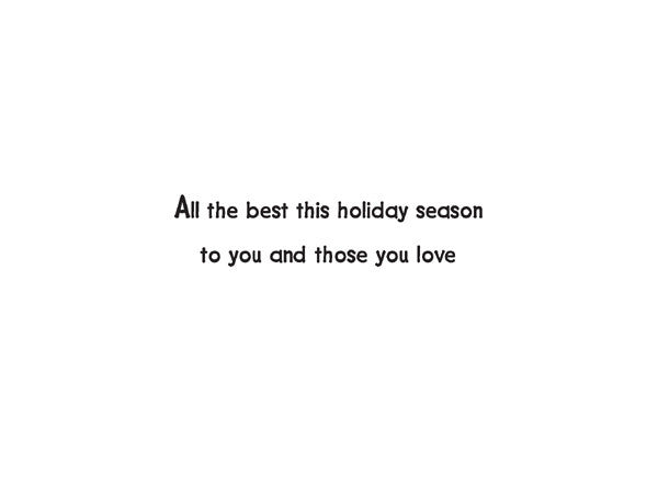Inside text:ᅠ All the best this holiday seasonᅠ to you and those you love