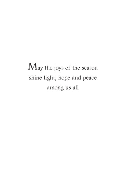 Inside text:ᅠ May the joys of the season shine light, hope and peace among us all