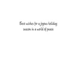 Inside text:ﾠ Best wishes for a joyous holiday season in a world of peace