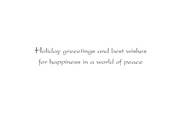 Inside text:ﾠ Holiday greetings and best wishes for happiness in a world of peace